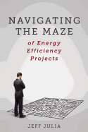 Navigating the Maze: of Energy Efficiency Projects