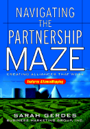 Navigating the Partnership Maze: Creating Alliances That Work