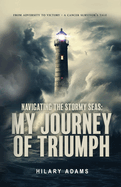 Navigating the Stormy Seas: My Journey of Triumph