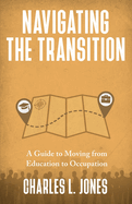Navigating the Transition: A Guide to Moving from Education to Occupation