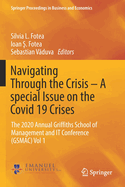 Navigating Through the Crisis - A Special Issue on the Covid 19 Crises: The 2020 Annual Griffiths School of Management and It Conference (Gsmac) Vol 1