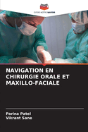 Navigation En Chirurgie Orale Et Maxillo-Faciale