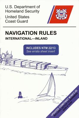 Navigation Rules: International - Inland - U S Coast Guard, and Coast Guard, U S, and Morehouse, John M (Editor)