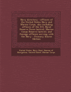 Navy Directory: Officers of the United States Navy and Marine Corps, Also Including Officers of the U.S. Naval Reserve Force (Active), Marine Corps Reserve (Active), and Foreign Officers Serving with the Navy