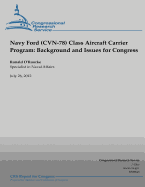 Navy Ford (CVN-78) Class Aircraft Carrier Program: Background and Issues for Congress