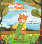 Naxbicc-Naaghgesh ida Waabsh: Little Bear's Day