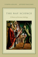 Nay Science: A History of German Indology