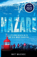 Nazar: Life and Death with the Big Wave Surfers
