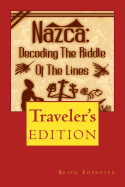 Nazca: Decoding the Riddle of the Lines