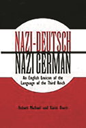 Nazi-Deutsch/Nazi German: An English Lexicon of the Language of the Third Reich