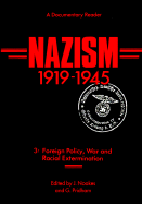 Nazism 3: Foreign Policy, War and Racial Extermination