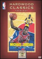 NBA Hardwood Classics: Michael Jordan Come Fly With Me