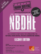 Nbdhe: The Ultimate Study Guide for Conquering the National Board Dental Hygiene Examination(nbdhe)