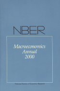 NBER Macroeconomics Annual 2000 - Bernanke, Ben (Editor), and Rogoff, Kenneth (Editor)