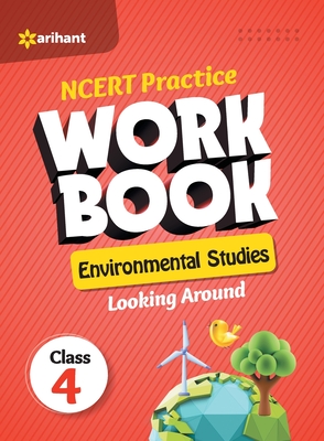 NCERT Practice Workbook Environmental Studies Looking Around Class 4th - Malhotra, Manisha