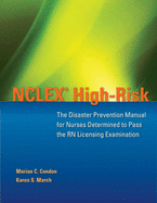 NCLEX High-Risk: The Disaster Prevention Manual for Nurses Determined to Pass the RN Licensing Examination: The Disaster Prevention Manual for Nurses Determined to Pass the RN Licensing Examination