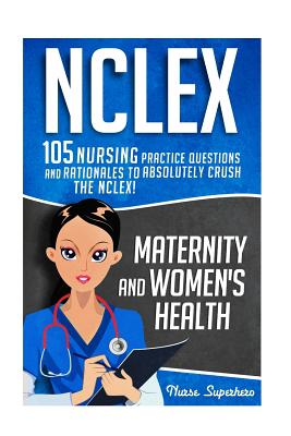 NCLEX: Maternity & Women's Health - Hassen, Chase
