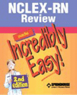 NCLEX-RN Review Made Incredibly Easy! - Springhouse (Editor)