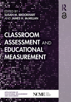 NCME Applications of Educational Measurement and Assessment - Braun, Henry (Editor), and Brookhart, Susan M. (Editor), and Buckendahl, Chad W. (Editor)