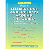 Neal-Schuman Guide to Celebrations and Holidays Around the World: The Best Books, Media, and Multicultural Learning Activities