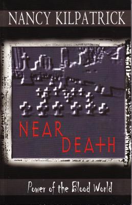 Near Death - Kilpatrick, Nancy