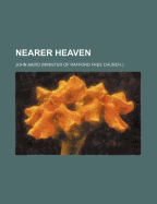 Nearer Heaven