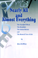 Nearly All and Almost Everything: The Gurdjieff Work, the Hebrew Kaballah, the Indian Shrutis, and the Musical Tree of Life