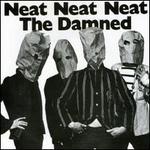 Neat Neat Neat [Single] - The Damned