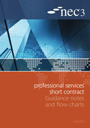 NEC3 Professional Services Short Contract Guidance Notes and Flow Charts