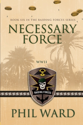 Necessary Force - Ward, Phil