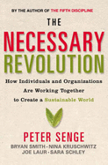 Necessary Revolution: How Individuals and Organisations are Working Together to Create a Sustainable World