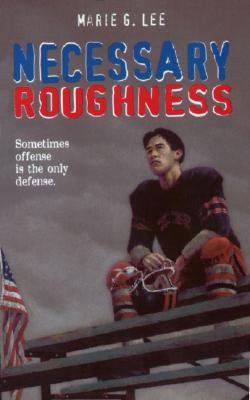 Necessary Roughness - Lee, Marie G