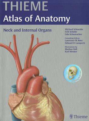 Neck and Internal Organs: With Scratch Code for Access to WinkingSkullPLUS - Schuenke, Michael, and Schumacher, Udo, and Lamperti, Edward D.