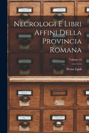 Necrologi e libri affini della Provincia romana; Volume 45