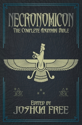 Necronomicon (Deluxe Edition): The Complete Anunnaki Bible (15th Anniversary) - Free, Joshua