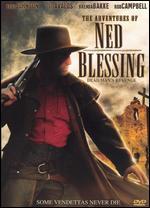 Ned Blessing: Dead Man's Revenge