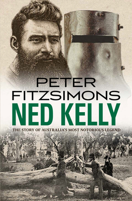 Ned Kelly - FitzSimons, Peter