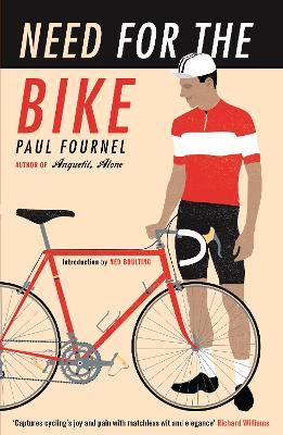 Need for the Bike - Fournel, Paul, and Stoekl, Alan (Translated by), and Read, Claire (Translated by)
