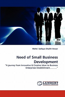 Need of Small Business Development - Shaikh Anwar, Mohd Sadique