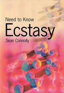 Need to Know: Ecstasy