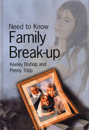 Need to Know: Family Break Up Paperback - Bishop, Keeley