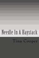 Needle in a Haystack