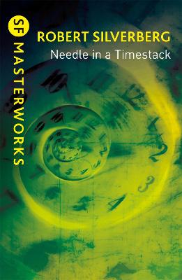 Needle in a Timestack - Silverberg, Robert