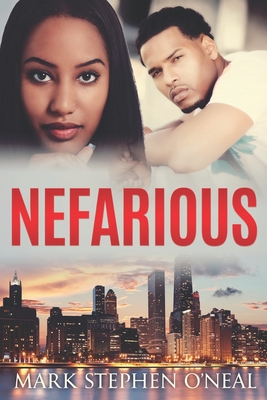 Nefarious - O'Neal, Mark Stephen