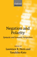 Negation and Polarity: Syntactic and Symantic Perspectives