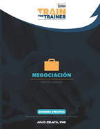 Negociaci?n: Train the Trainer Training Modules