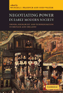 Negotiating Power in Early Modern Society: Order, Hierarchy and Subordination in Britain and Ireland