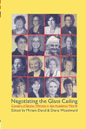 Negotiating the Glass Ceiling: Careers of Senior Women in the Academic World