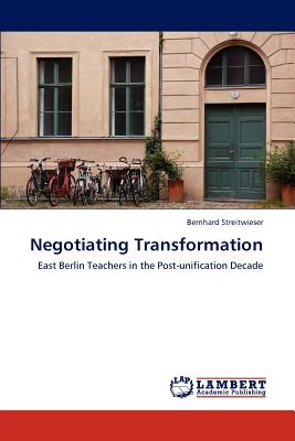 Negotiating Transformation - Streitwieser, Bernhard