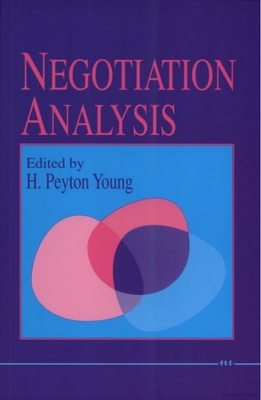Negotiation Analysis - Young, H Peyton (Editor)